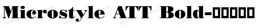 Microstyle ATT Bold字体转换